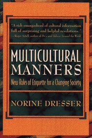 Multicultural Manners : New Rules of Etiquette for a Changing Society