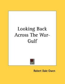 Looking Back Across The War-Gulf