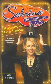 Haunts in the House (Sabrina The Teenage Witch)