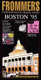 Frommer's Comprehensive Travel Guide: Boston '95 (Frommer's City Guides)