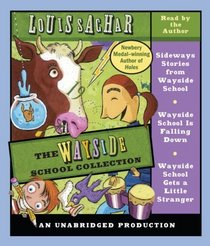 The Wayside School Collection: Sidways Stories from Wayside School; Wayside School is Falling Down; Wayside School Gets a Little Stranger