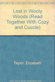 Lost in Wooly Woods (Read Together With Cozy and Cuccle)