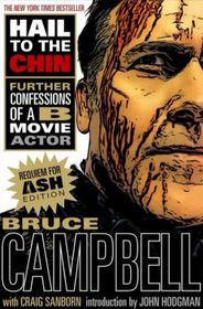 Hail to the Chin: Further Confessions of a B Movie Actor