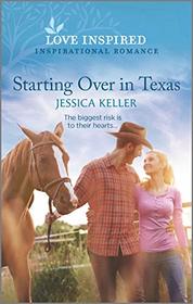 Starting Over in Texas (Red Dog Ranch, Bk 4) (Love Inspired, No 1287)