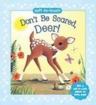 Don't Be Scared, Deer! (Soft-to-Touch)