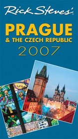 Rick Steves' Prague and the Czech Republic 2007 (Rick Steves)