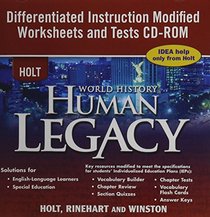 Holt World History ~ CD-ROM ~ Human Legacy ~ Differentiated Instruction Modified Worksheets and Tests with Answer Key