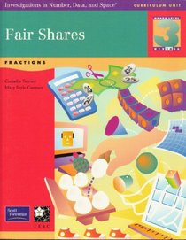 Fair Shares (Fractions) Grade 3 Curriculum Unit (Investigations in Number, Data, and Shape)
