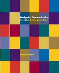 Design for Communication : Conceptual Graphic Design Basics