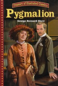 Pygmalion (Treasury of Illustrated Classics)