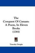 The Conquest Of Canaan: A Poem, In Eleven Books (1785)