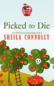 Picked to Die (An Orchard Mystery)