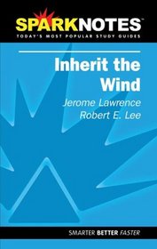 Inherit the Wind (SparkNotes Literature Guide) (SparkNotes Literature Guide)