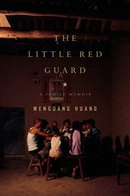 The Little Red Guard: A Family Memoir