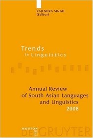 Annual Review of South Asian Languages and Linguistics 2008 (Trends in Linguistics. Studies and Monographs)