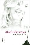 Morir DOS Veces/You Only Die Twice (Spanish Edition)