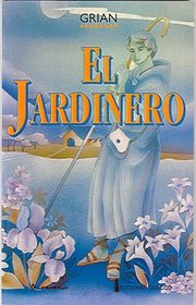 El jardinero (Spanish Edition)