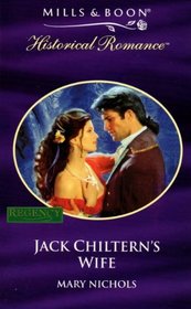 Jack Chiltern's Wife (Historical Romance: Regency)
