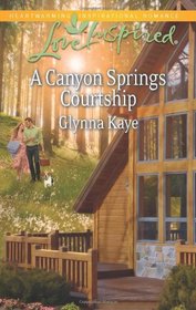 A Canyon Springs Courtship (Love Inspired)