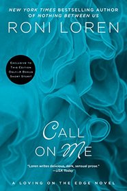 Call on Me (Loving on the Edge, Bk 8)