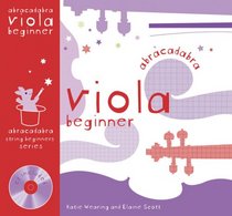 Viola Beginner: Pupil's Book + CD (Abracadabra Strings Beginners)