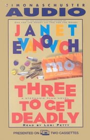 Three to Get Deadly (Stephanie Plum, Bk 3) (Abridged Audio Cassette)