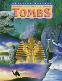 The Search for Tombs (Treasure Hunters (Austin, Tex.).)