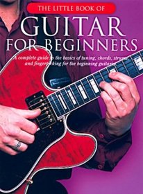 The Little Book Of Guitar For Beginners (Little Book of Ser)