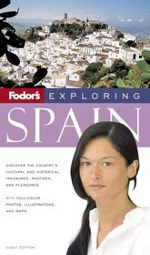 Fodor's Exploring Spain, 8th Edition (Exploring Guides)