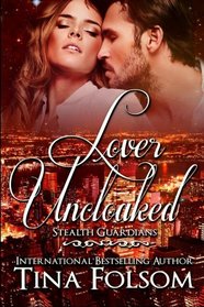 Lover Uncloaked: Stealth Guardians (Volume 1)