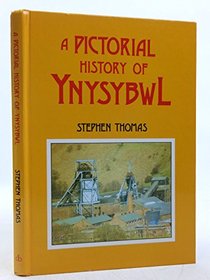 Pictorial History of Ynysybwl (v. 1)