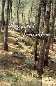 Rerooted in Jerusalem: Recollections of a Poet and Scientist