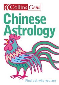 Collins Gem Chinese Astrology: Find Out Who You Are
