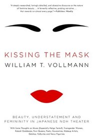 Kissing the Mask: Beauty, Understatement, and Femininity in Japanese Noh Theater