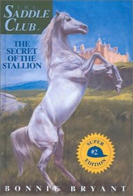 Secret of the Stallion (Saddle Club Super Edition (Hardcover))