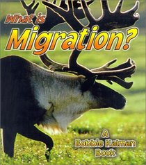 What Is Migration (Science of Living Things)