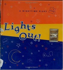 Lights Out!: A Nighttime Diary