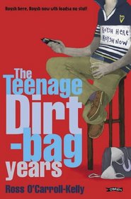 The Teenage Dirtbag Years: Ross O'Carroll Kelly