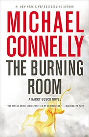 The Burning Room (Harry Bosch, Bk 17)