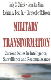Military Transformation: Current Issues in Intelligence, Surveillance and Reconnaissance