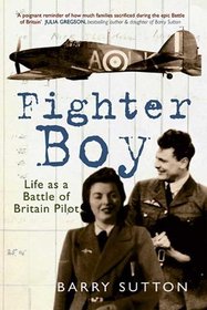 FIGHTER BOY: Life as Battle of Britain Pilot