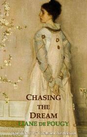 Chasing the Dream (Dedalus European Classics)