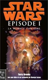 Star Wars Episode 1: LA Menace Fantome