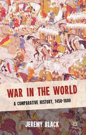 War in the World 1450-1600
