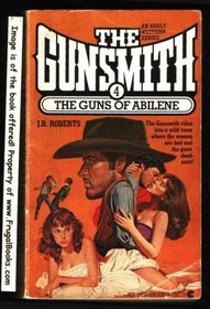 The Guns of Abilene (Gunsmith, No 4)