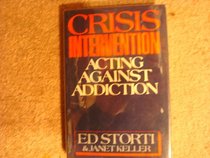Crisis Intervention: Acting Against Addiction