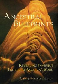 Ancestral Blueprints: Revealing Invisible Truths in America's Soul