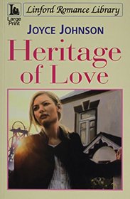 Heritage of Love (Linford Romance Library)