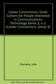 Great Careers for People Interested in Communication Technology (Career Connections)