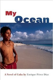 My Ocean: A Novel of Cuba